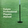 Golfboeken Future Professional Players Manual